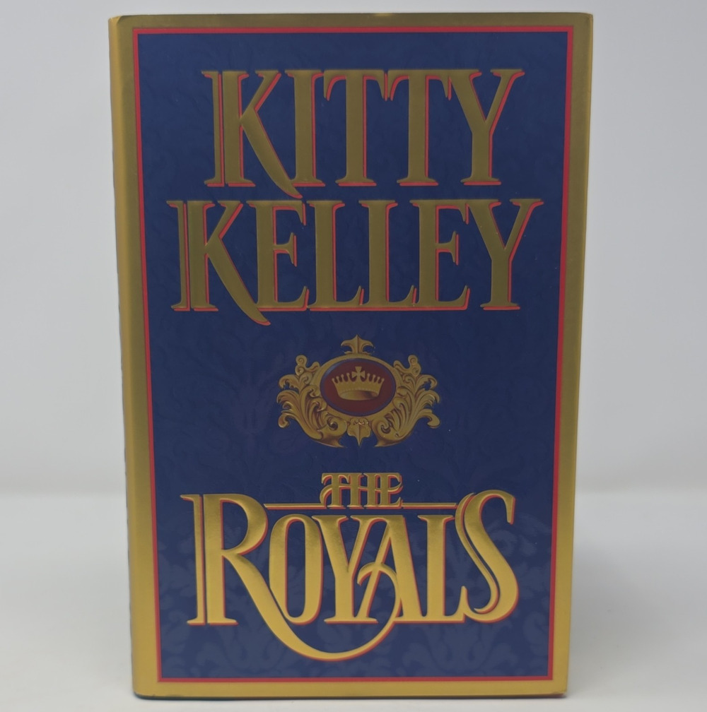 Kitty Kelley The Royals Hardcover w/ Dust Jacket - Biography/Autobiography 1997